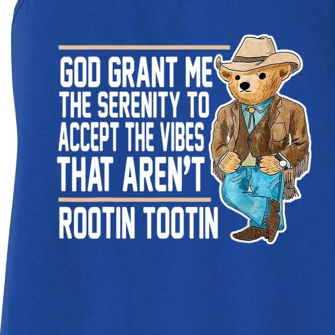 God Grant Me The Serenity To Accept The Vibes That Arent Rootin Tootin Women's Racerback Tank