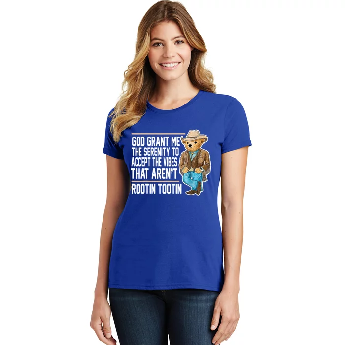 God Grant Me The Serenity To Accept The Vibes That Arent Rootin Tootin Women's T-Shirt