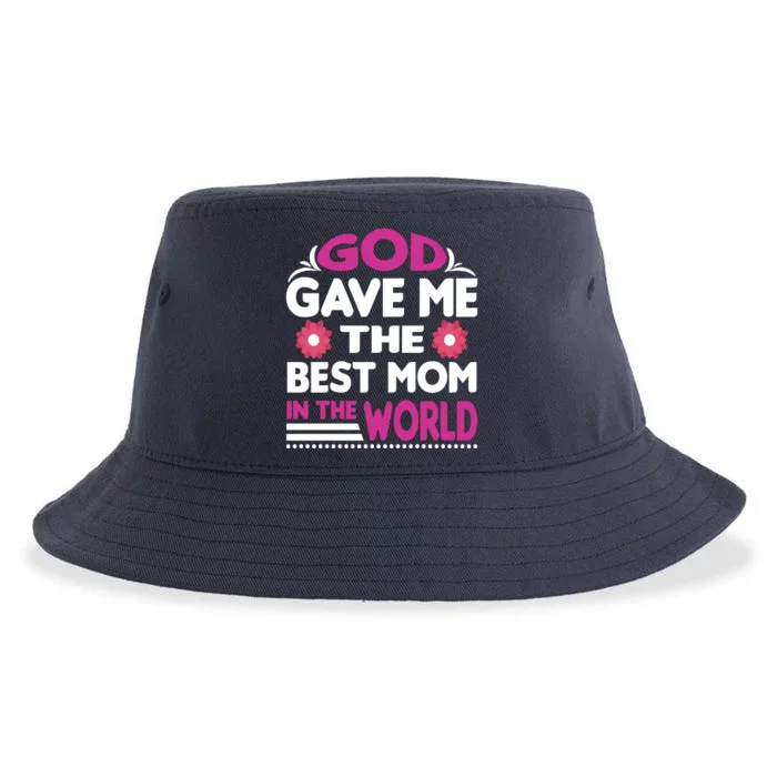 God Gave Me The Best Mom In The World Sustainable Bucket Hat