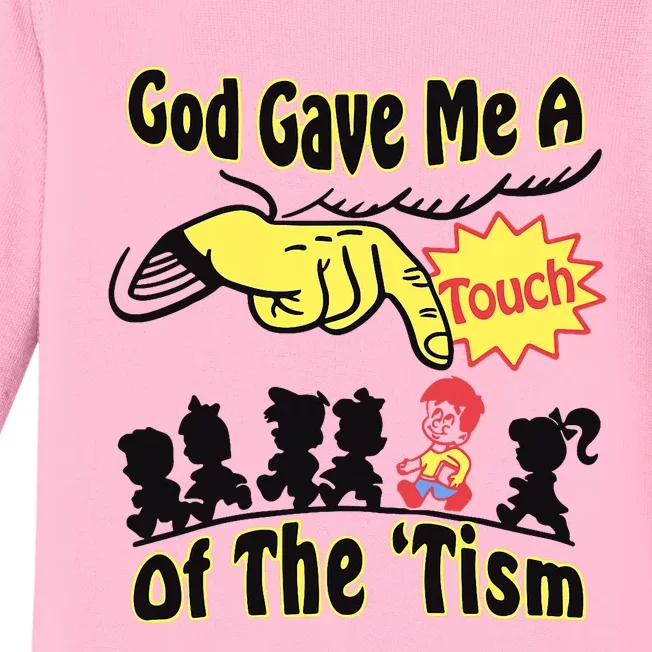 God Gave Me A Touch Of The Tism Baby Long Sleeve Bodysuit