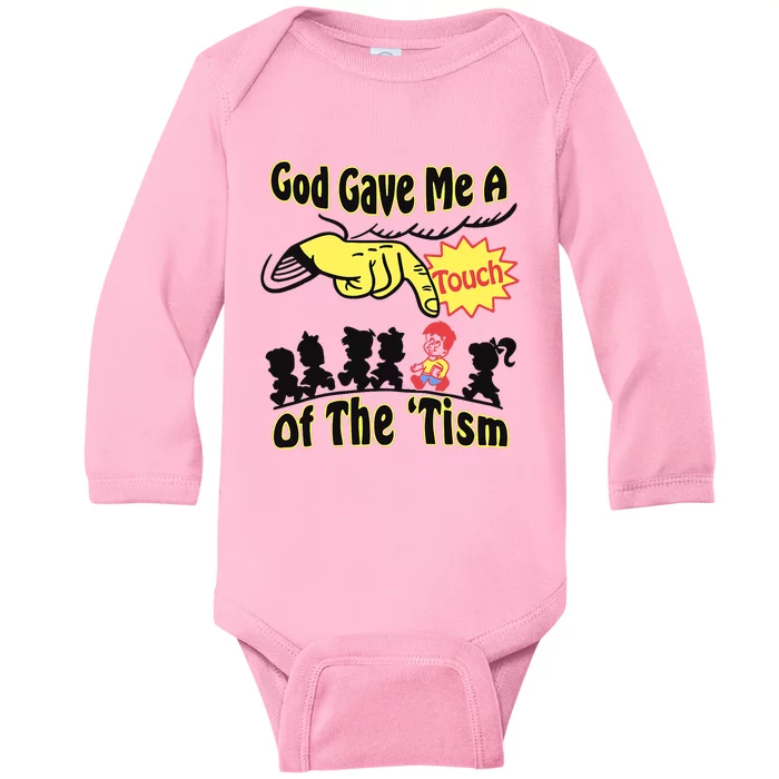 God Gave Me A Touch Of The Tism Baby Long Sleeve Bodysuit