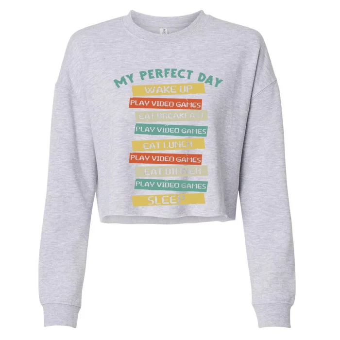 Gamer Gaming My Perfect Day Video Games Gift Cropped Pullover Crew