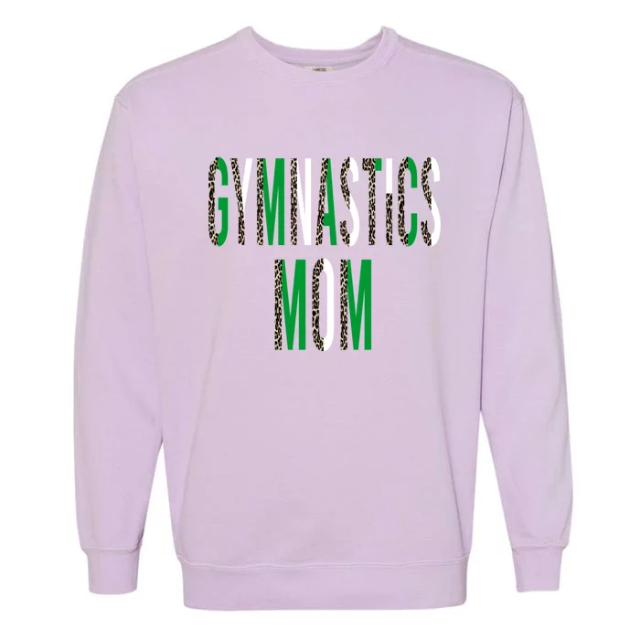 Green Gymnastics Mom Cool Gift Garment-Dyed Sweatshirt