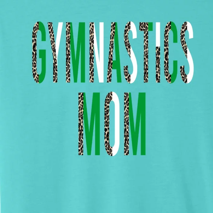 Green Gymnastics Mom Cool Gift ChromaSoft Performance T-Shirt