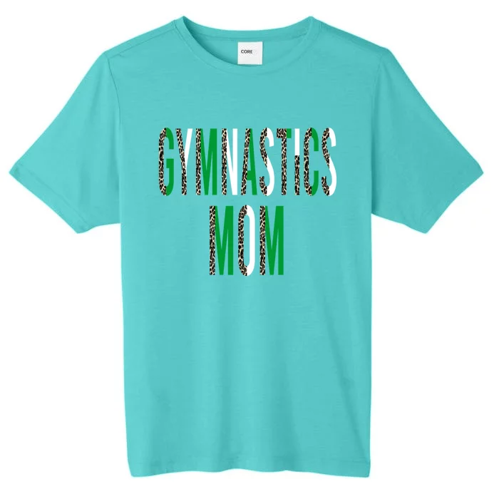 Green Gymnastics Mom Cool Gift ChromaSoft Performance T-Shirt