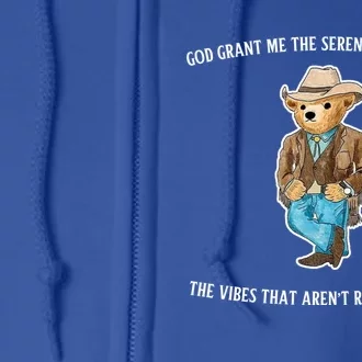 God Grant Me The Serenity To Accept The Vibes That Aren’t Rootin Tootin Funny Full Zip Hoodie