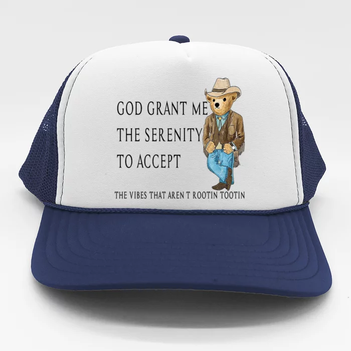 God Grant Me The Serenity To Accept The Vibes That Aren’t Trucker Hat