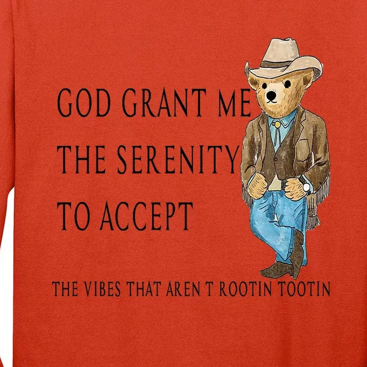 God Grant Me The Serenity To Accept The Vibes That Aren’t Tall Long Sleeve T-Shirt