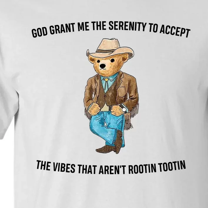 God Grant Me The Serenity To Accept The Vibes That Aren’t Tall T-Shirt