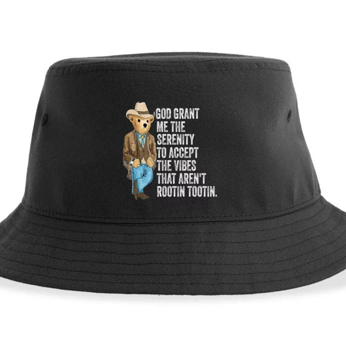 God Grant Me Serenity To Accept Vibes Arent Rootin Tootin Sustainable Bucket Hat