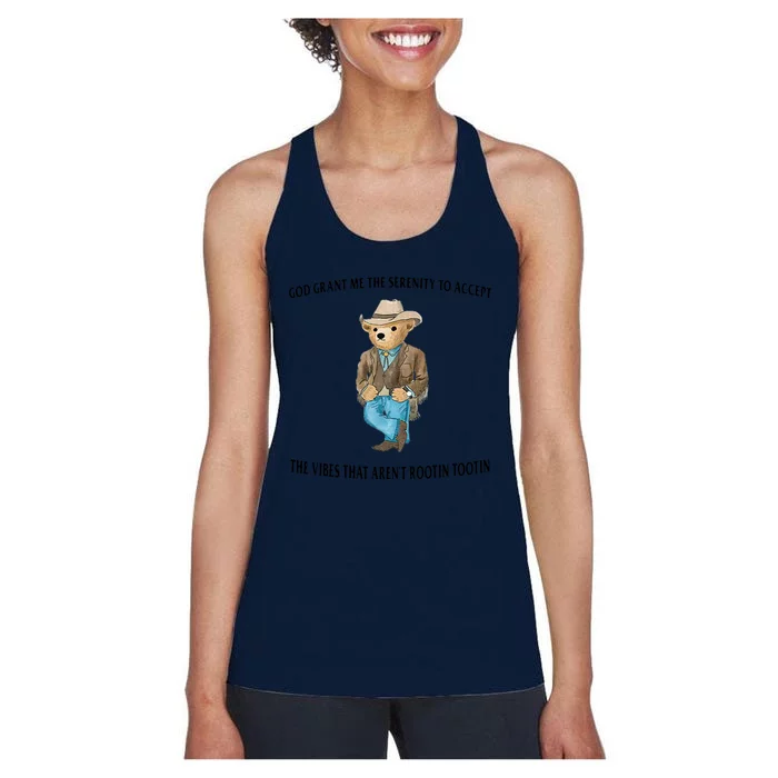 God Grant Me The Serenity To Accept The Vibes That Aren’t Rootin Tootin Women's Racerback Tank