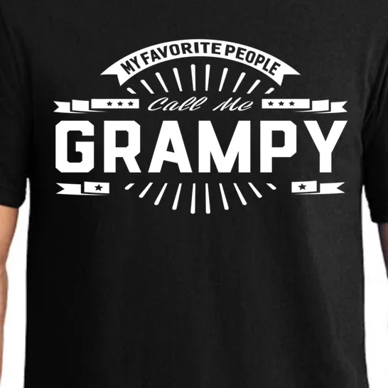 Grampy Grandpa My Favorite People Call Me Grampy Gift Cool Gift Pajama Set