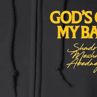 Gods Got My Back Shadrach Meshach Abedne Full Zip Hoodie