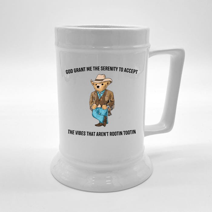 God Grant Me The Serenity To Accept The Vibes That Aren’t Rootin Tootin Front & Back Beer Stein