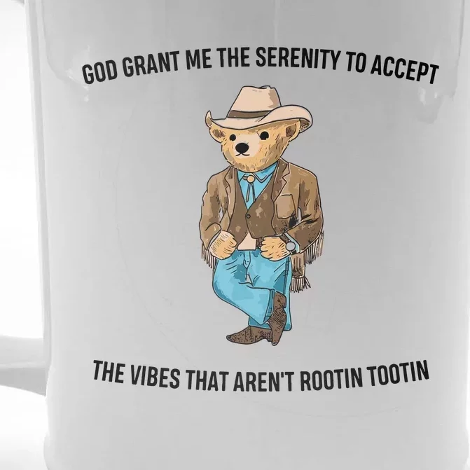 God Grant Me The Serenity To Accept The Vibes That Aren’t Rootin Tootin Front & Back Beer Stein