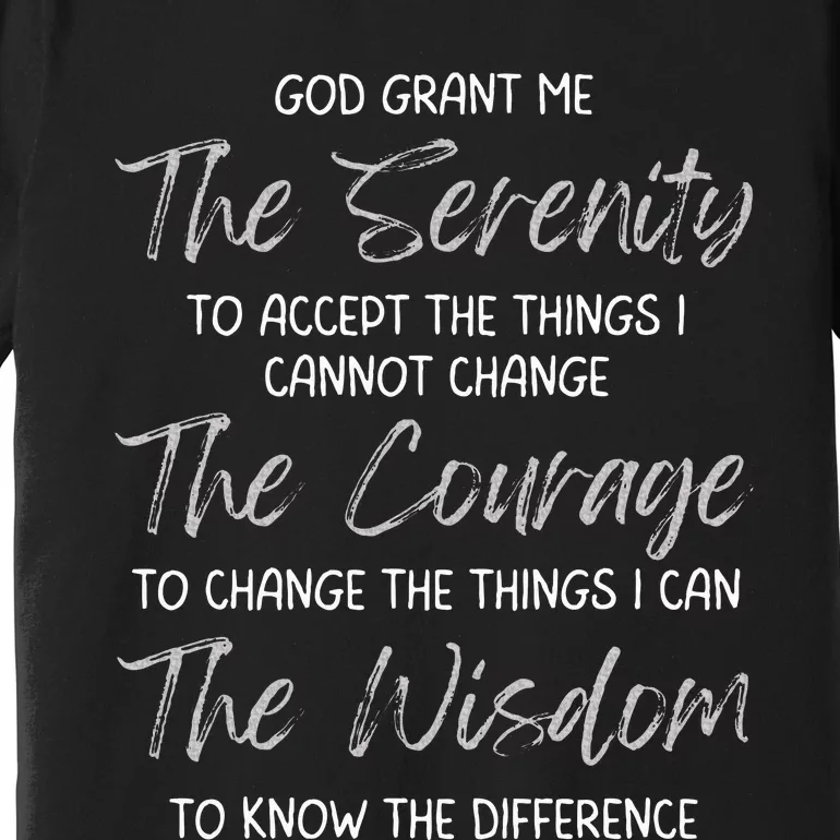 God Grant Me The Serenity Prayer Inspirational Spiritual Premium T-Shirt