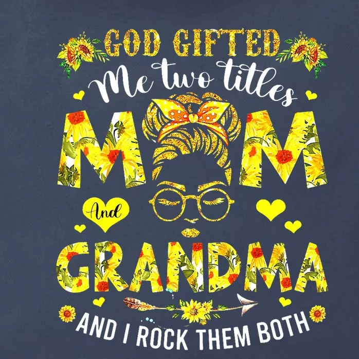 God Gifted Me Two Titles Mom And Grandma Rock Both Zip Tote Bag