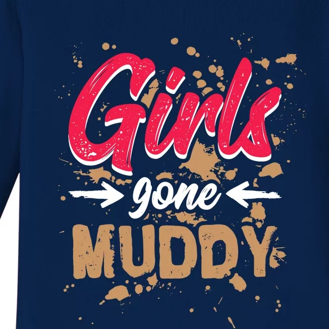 Girl Gone Muddy Mud Runs For Wo Mud Running Team Baby Long Sleeve Bodysuit