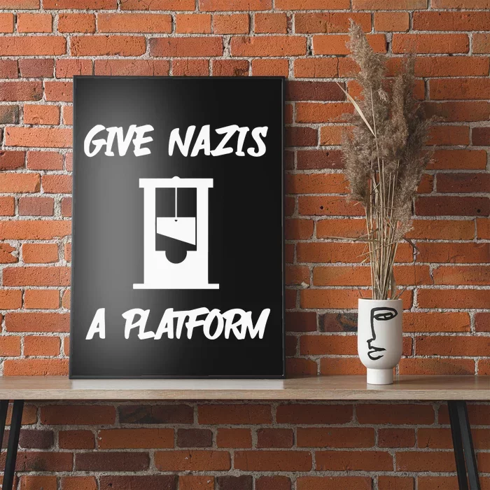 Gabe Give Nazis A Platform Poster