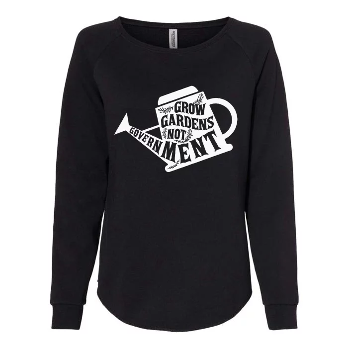 Grow Garden Not Government Homesteading Less Government Womens California Wash Sweatshirt