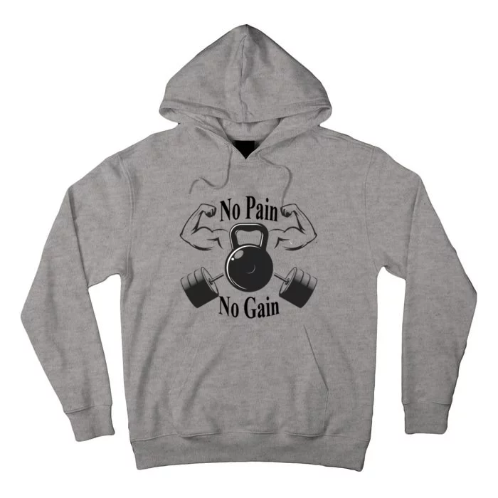 Gym Gift No Pain No Gain Workout Gift Motivation Gift Tall Hoodie