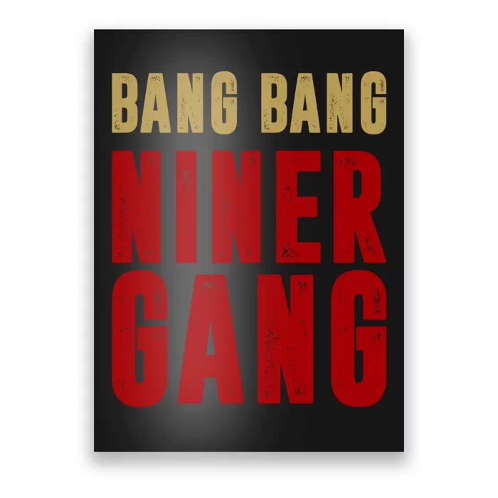 Gang Gang Niner Bang Poster