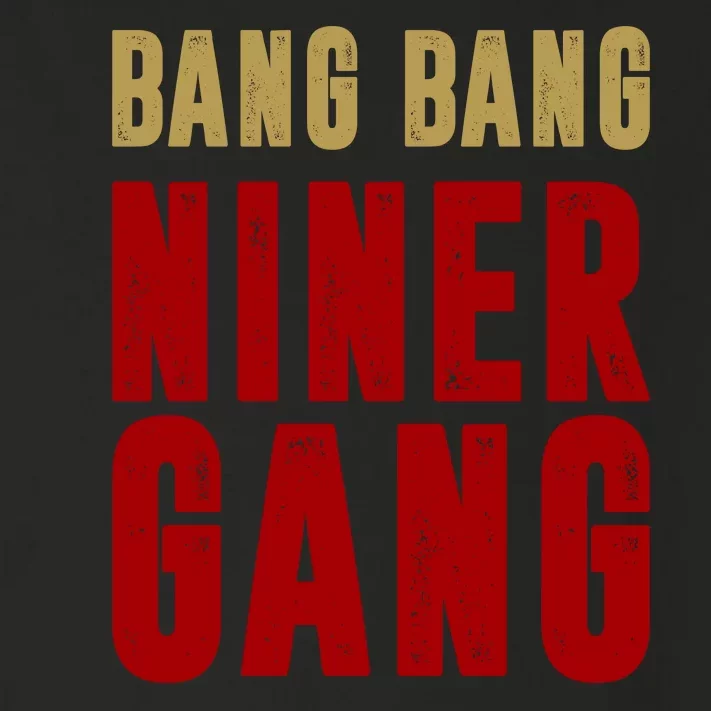 Gang Gang Niner Bang Toddler Long Sleeve Shirt