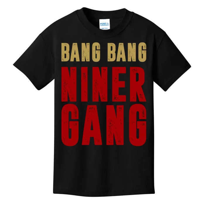 Gang Gang Niner Bang Kids T-Shirt