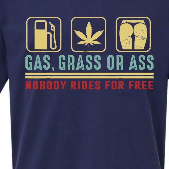 Gas Grass Or Ass Nobody Rides For Free Sueded Cloud Jersey T-Shirt