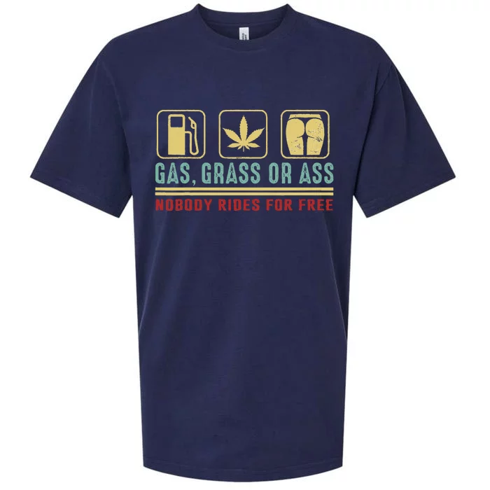 Gas Grass Or Ass Nobody Rides For Free Sueded Cloud Jersey T-Shirt