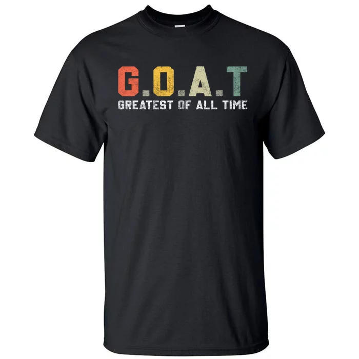 G.O.A.T Greatest Of All Time Vintage Goat Lover Gifts Tall T-Shirt