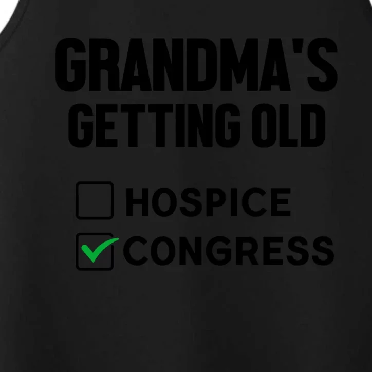 GrandmaS Getting Old Hospice Or Congress Sarcastic Performance Tank