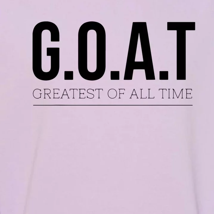 GOAT Greatest Of All Time Garment-Dyed Sweatshirt