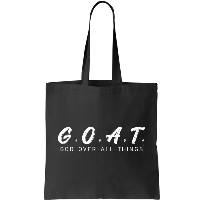 G.O.A.T God Over All Thing Black And White Tote Bag