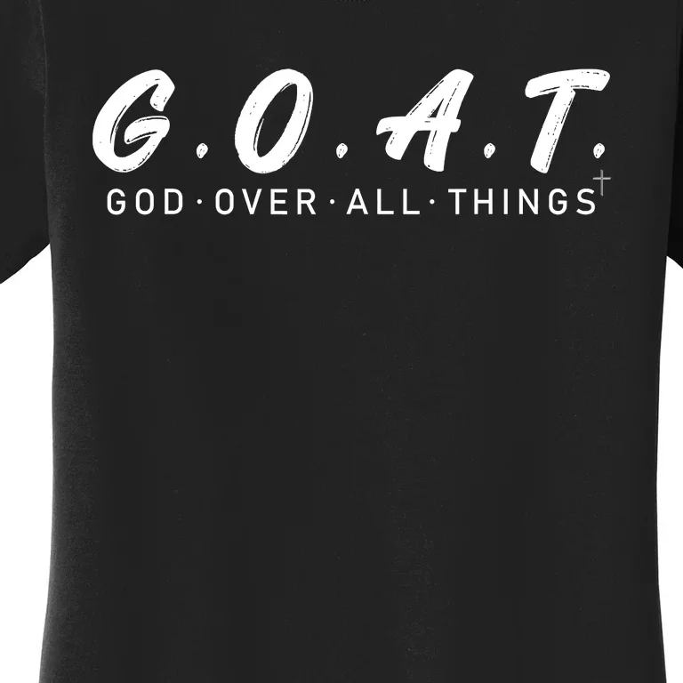 G.O.A.T God Over All Thing Black And White Women's T-Shirt