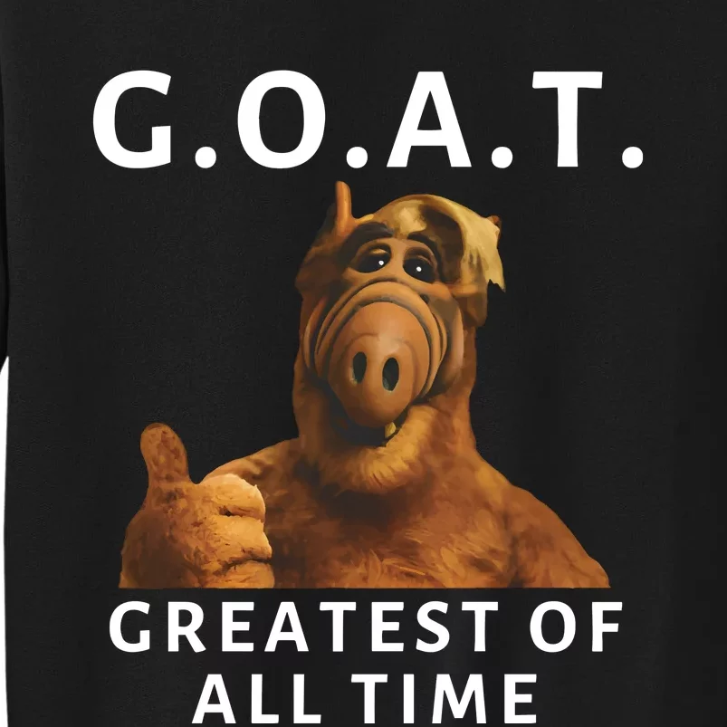 G.O.A.T. Greatest Of All Time Alf Goat Tall Sweatshirt