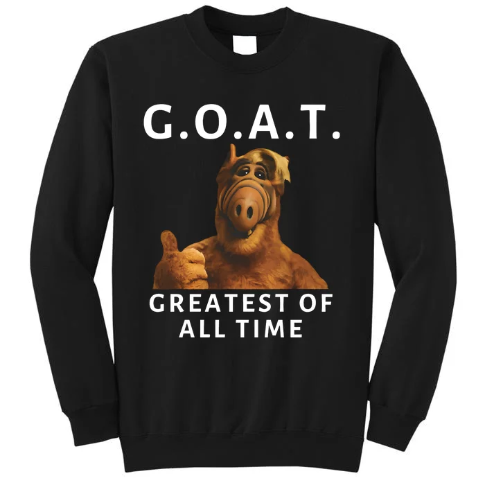 G.O.A.T. Greatest Of All Time Alf Goat Tall Sweatshirt