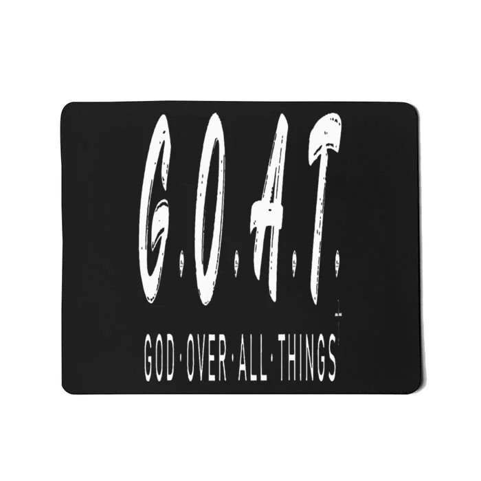 G.O.A.T God Over All Thing Black And White Mousepad