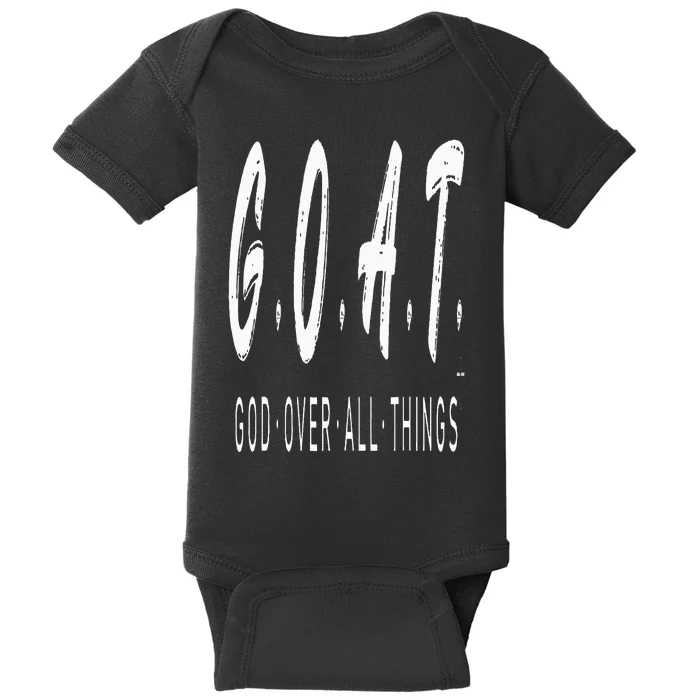 G.O.A.T God Over All Thing Black And White Baby Bodysuit