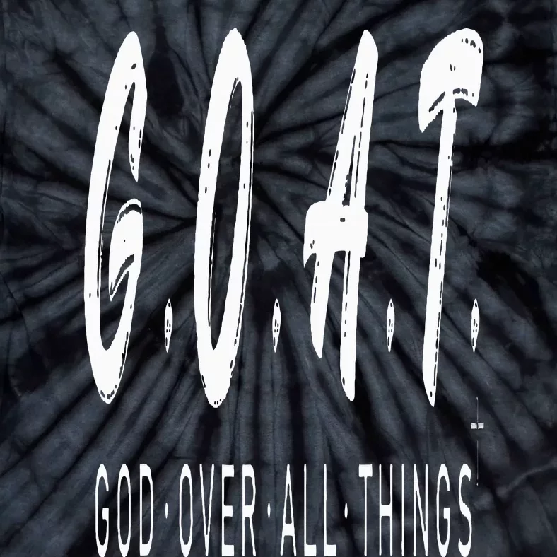 G.O.A.T God Over All Thing Black And White Tie-Dye T-Shirt