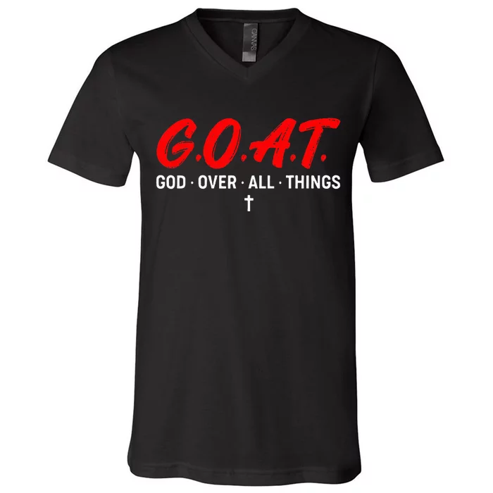 G.O.A.T. God Over All Things Funny Apparel V-Neck T-Shirt