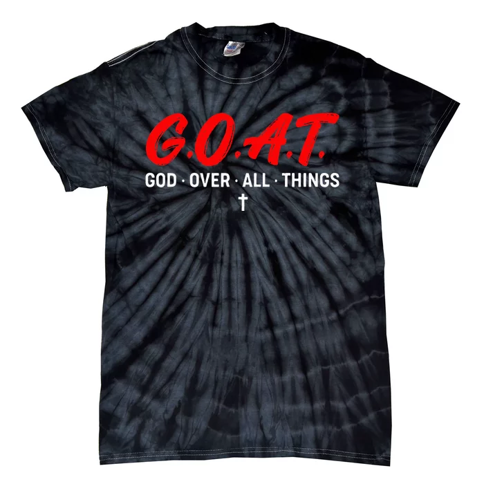 G.O.A.T. God Over All Things Funny Apparel Tie-Dye T-Shirt