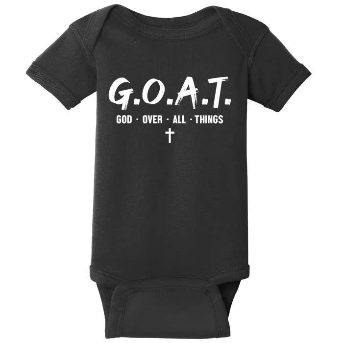 G.O.A.T God Over All Things Cross Christian Faith Baby Bodysuit