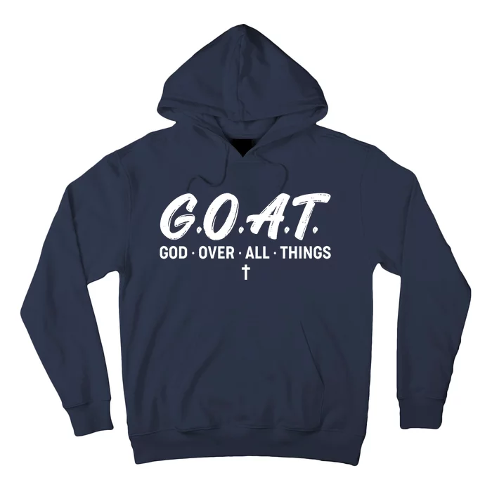 GOAT God Over All Things Hoodie | TeeShirtPalace