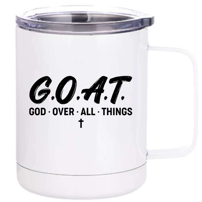 GOAT God Over All Things Front & Back 12oz Stainless Steel Tumbler Cup