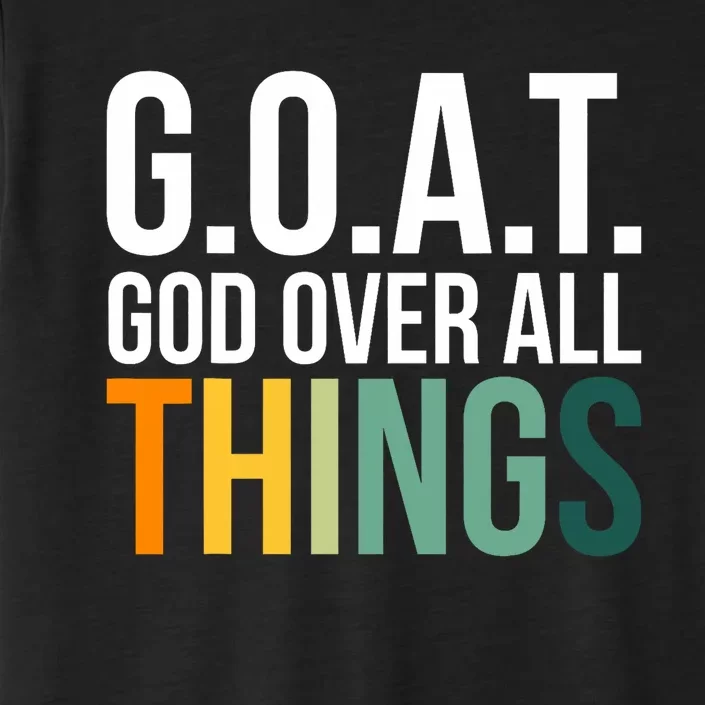 G.O.A.T. God Over All Things ChromaSoft Performance T-Shirt