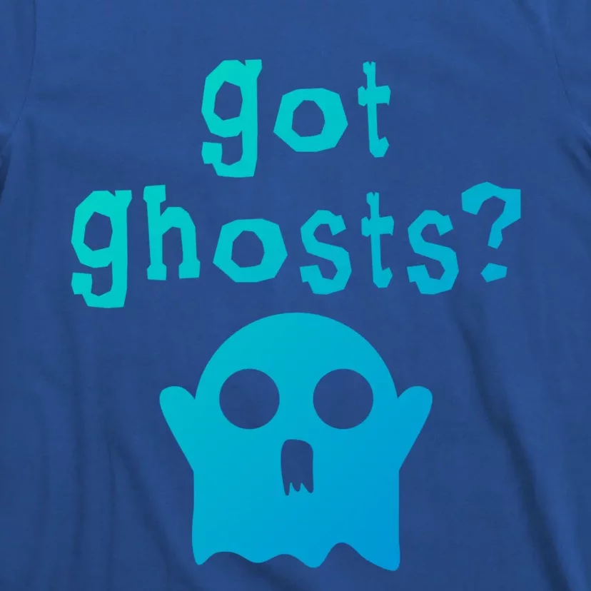 Got Ghosts Paranormal Gift T-Shirt