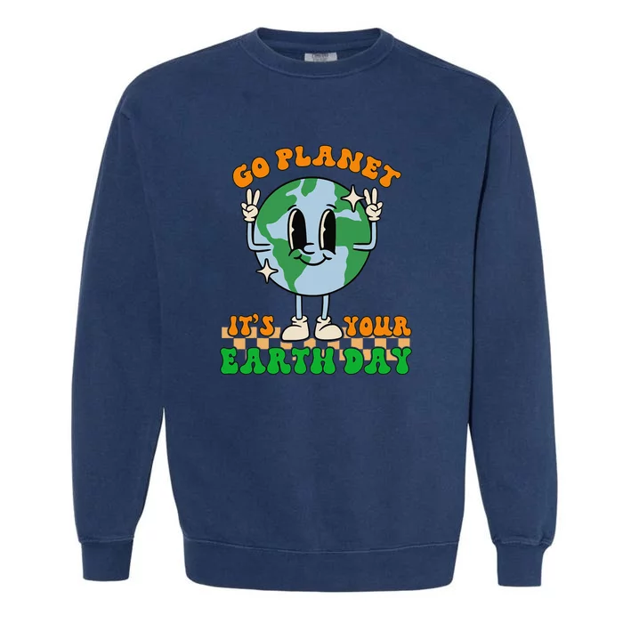 Groovy Go Planet Its Your Earth Day Peace Garment-Dyed Sweatshirt