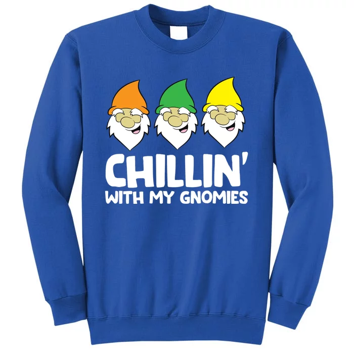 Garden Gnome Present Chillin With My Gnomies Gift Sweatshirt