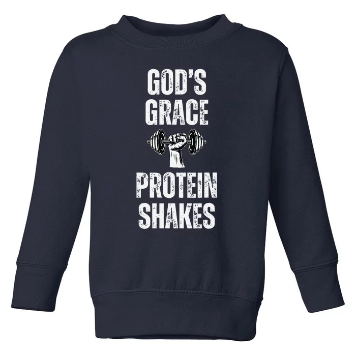 GodS Grace Protein Shakes Dumbbell Christian Workout Gym Toddler Sweatshirt